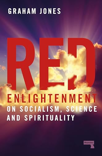 Red Enlightenment: On Socialism, Science and Spirituality von Repeater
